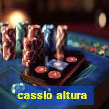 cassio altura