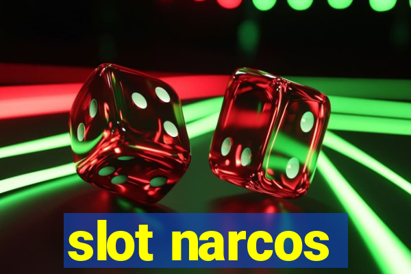 slot narcos