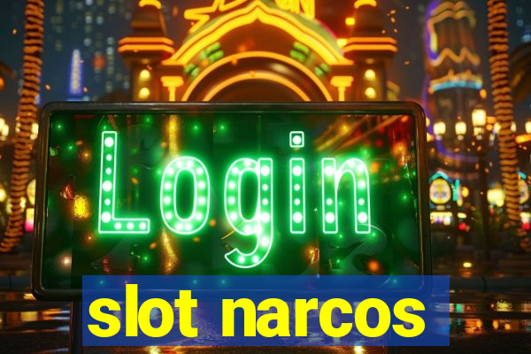 slot narcos