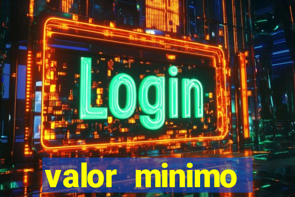 valor minimo deposito estrela bet