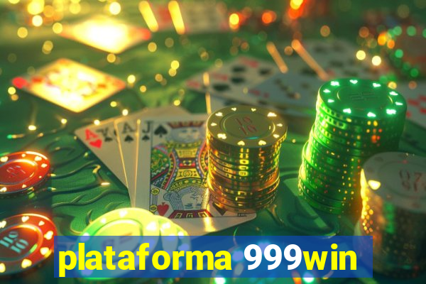 plataforma 999win