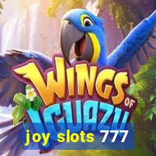 joy slots 777