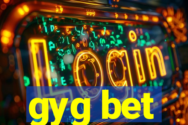 gyg bet