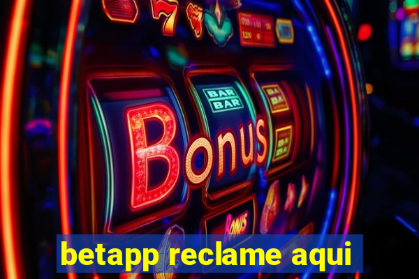 betapp reclame aqui