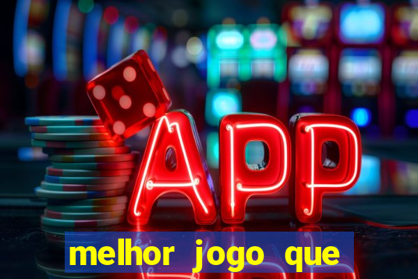 melhor jogo que paga dinheiro de verdade