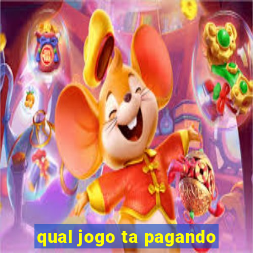 qual jogo ta pagando