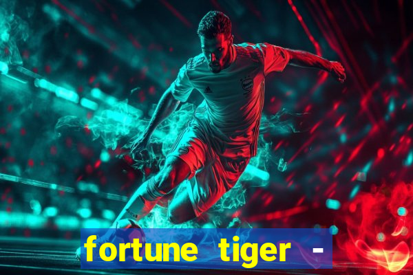 fortune tiger - reclame aqui