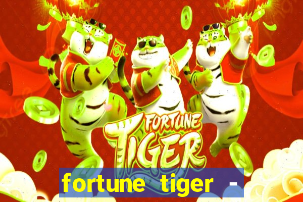 fortune tiger - reclame aqui