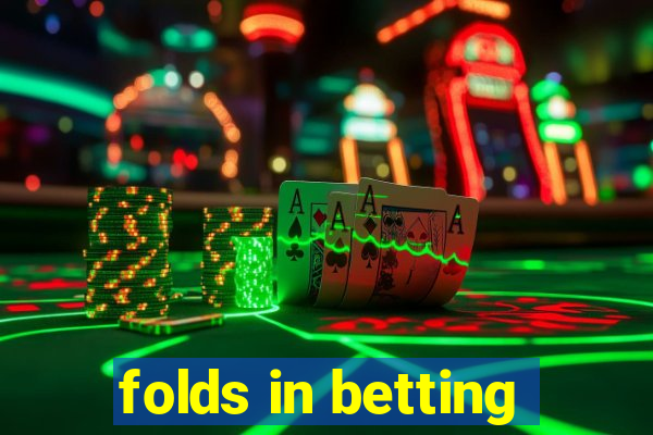 folds in betting