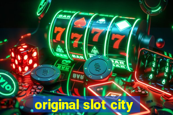 original slot city