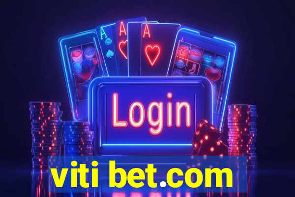 viti bet.com