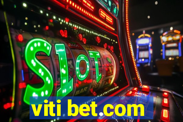 viti bet.com