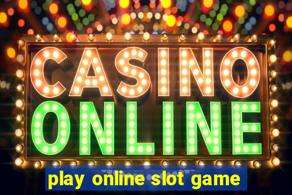 play online slot game