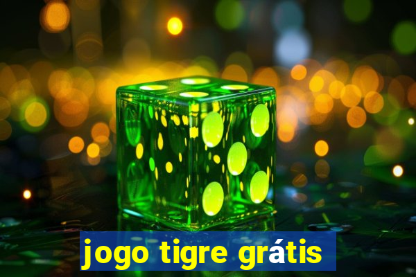 jogo tigre grátis