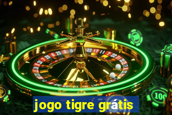 jogo tigre grátis