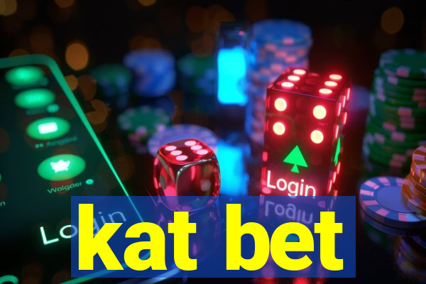 kat bet