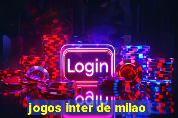 jogos inter de milao