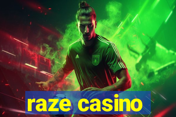 raze casino