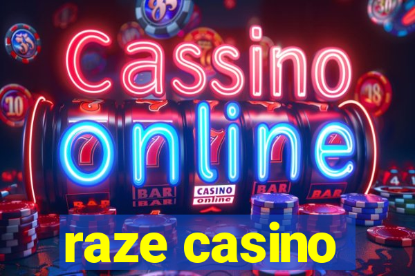 raze casino