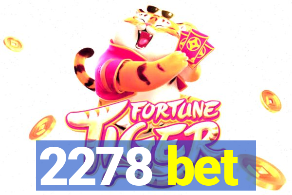 2278 bet