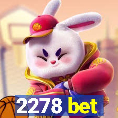 2278 bet