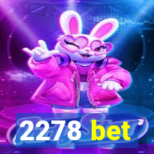 2278 bet