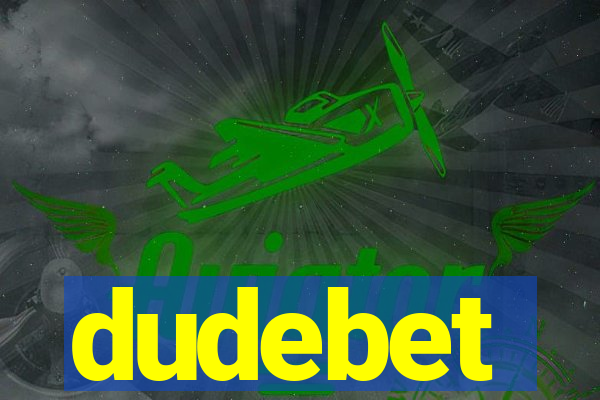 dudebet