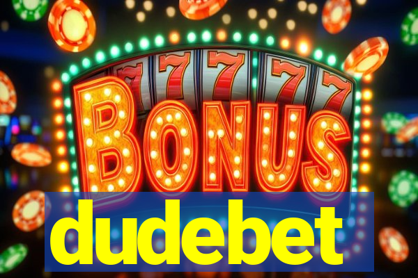 dudebet