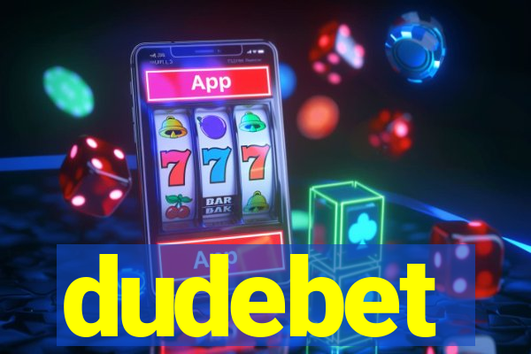 dudebet