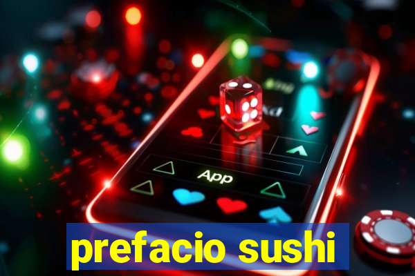 prefacio sushi