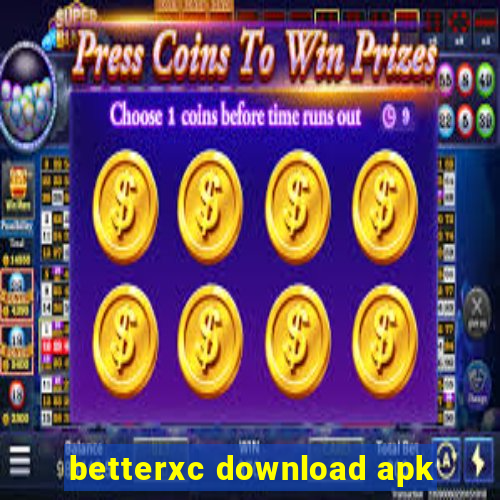 betterxc download apk