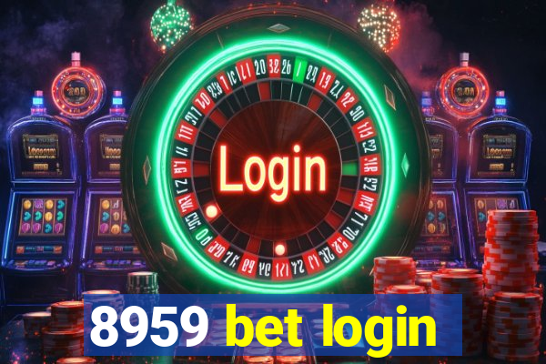 8959 bet login