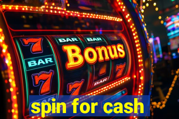 spin for cash