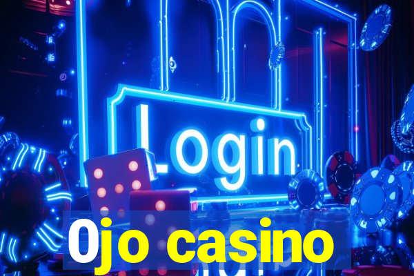 0jo casino