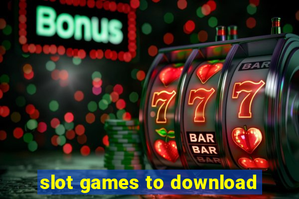 slot games to download