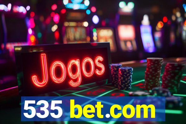 535 bet.com