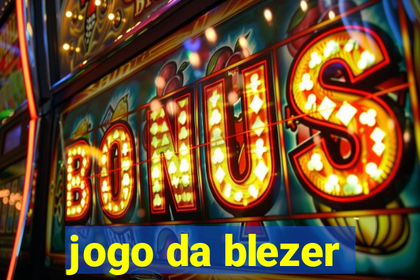 jogo da blezer