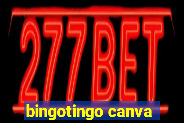 bingotingo canva