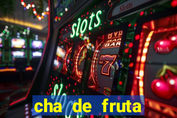 cha de fruta estrela stardew valley id 1.6