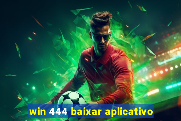 win 444 baixar aplicativo