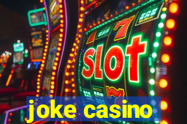 joke casino