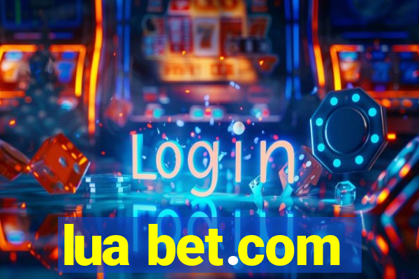 lua bet.com