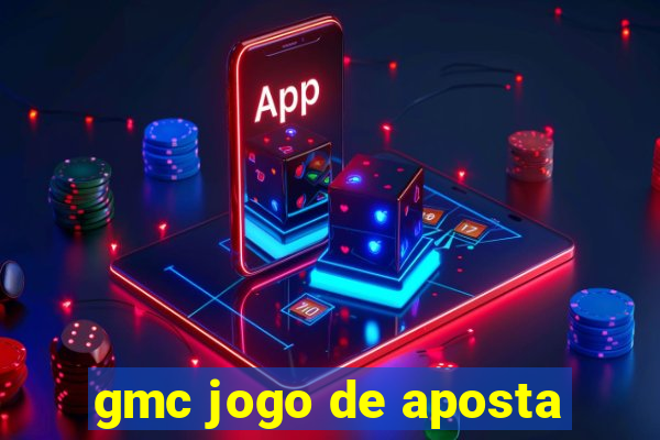 gmc jogo de aposta