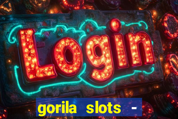 gorila slots - wild casino