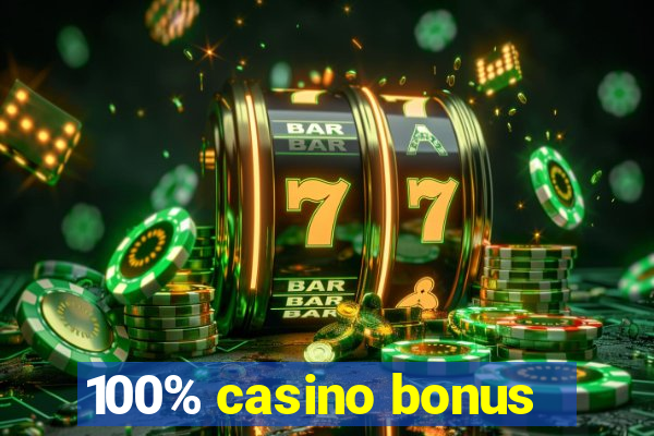 100% casino bonus