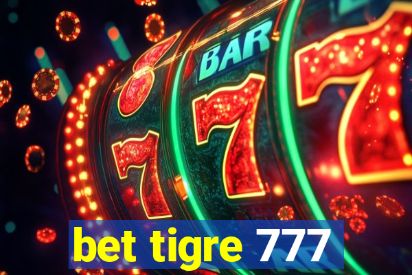 bet tigre 777