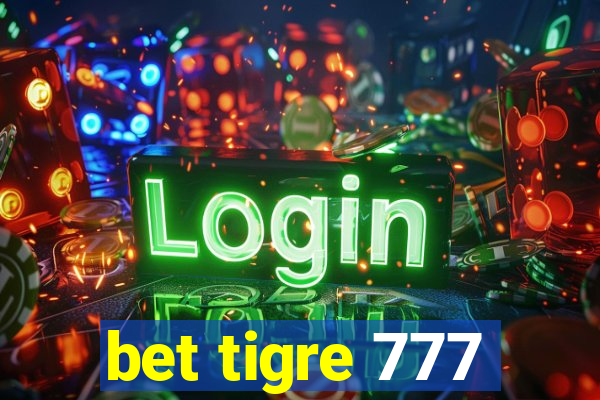 bet tigre 777