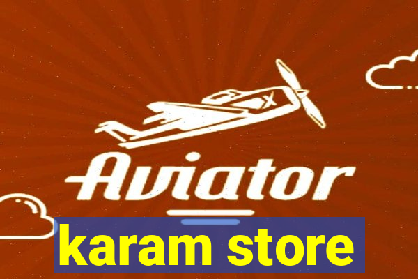 karam store