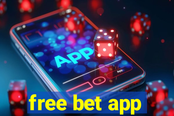 free bet app