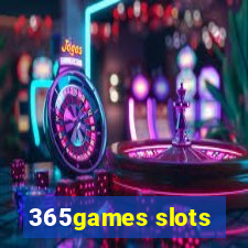 365games slots